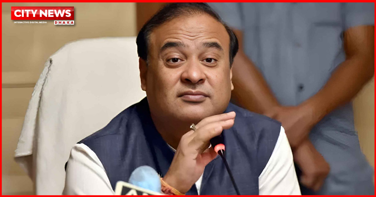 প্রার্থনা করি, ভারত-বাংলাদেশ সম্পর্ক যেন আর ভালো না হয়: আসামের মুখ্যমন্ত্রী