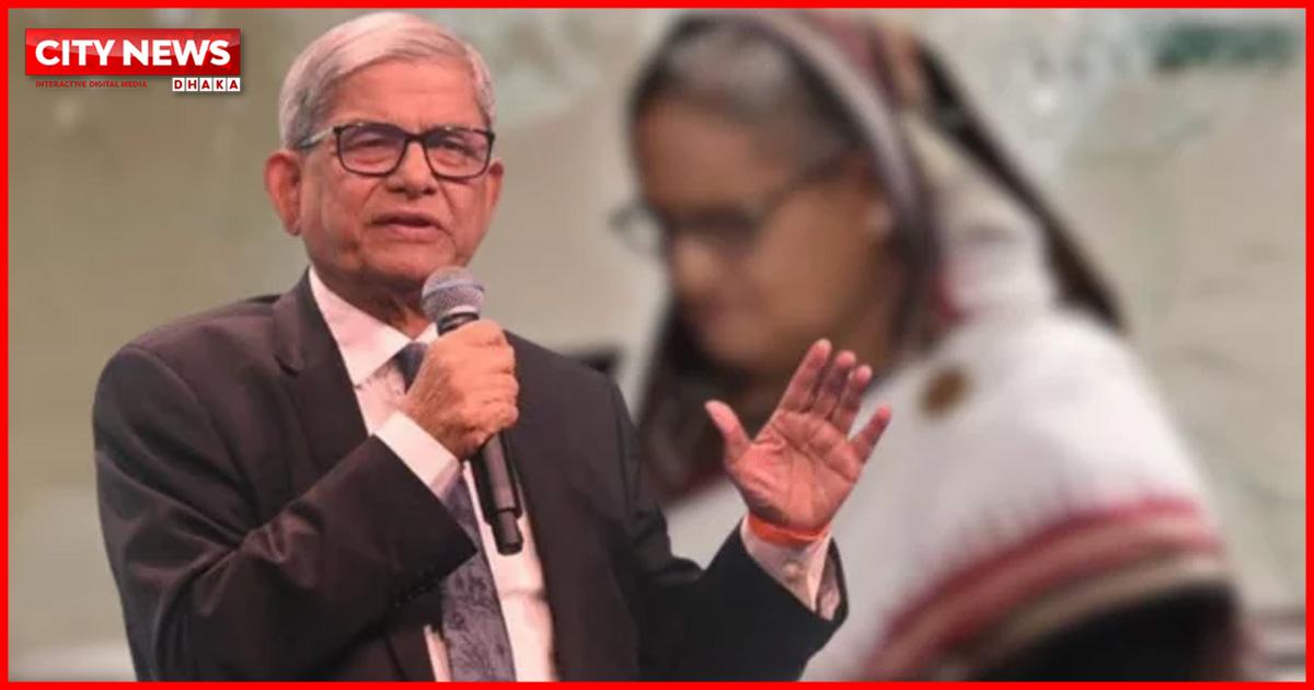হাসিনার উপস্থিতি ভারতের সঙ্গে বাংলাদেশের সম্পর্ককে প্রভাবিত করবে না: মির্জা ফখরুল