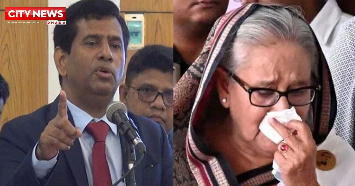 শেখ হাসিনার ১৪০০ বার ফাঁসি হওয়া উচিত: চিফ প্রসিকিউটর