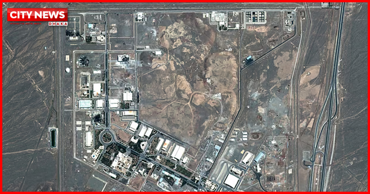 ইসরায়েল–যুক্তরাষ্ট্র নাতাঞ্জ পারমাণবিক কেন্দ্রে হামলা চালিয়েছে: ইরান