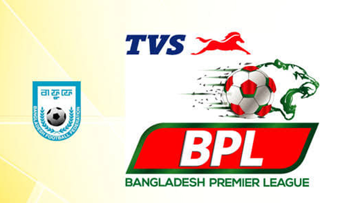 বিপিএল ফুটবল : আজ দুর্বলের বিপক্ষে সবলের লড়াই