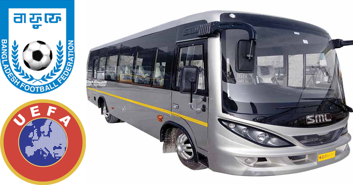 উয়েফা থেকে ৩৮ সিটের বাস পাচ্ছে বাফুফে